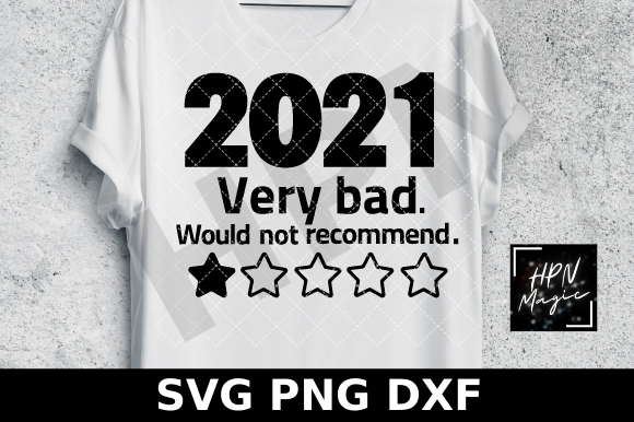 2021 Very Bad Would Not Recommed SVG