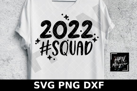 2022 Squad SVG Funny New Year SVG