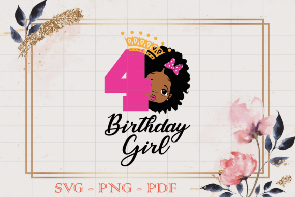 4 Birthday Black Girl SVG