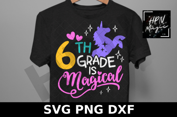 6th Grade is Magical Svg Unicorn SVG