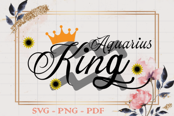 Aquarius King Birthday Gift SVG