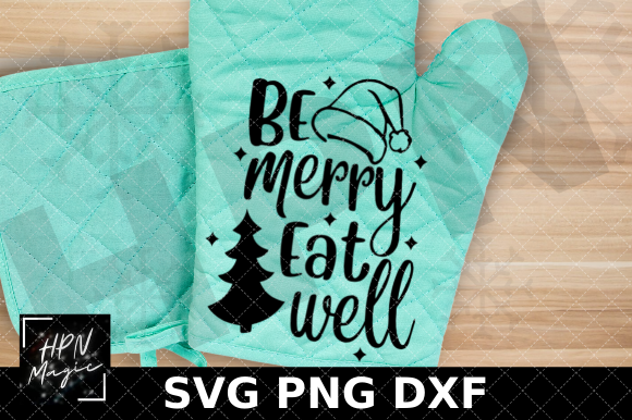 Be Merry Eat Well