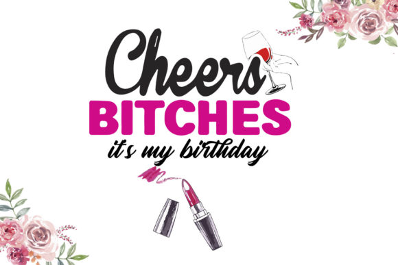 Birthday Bitches Embroidery Design
