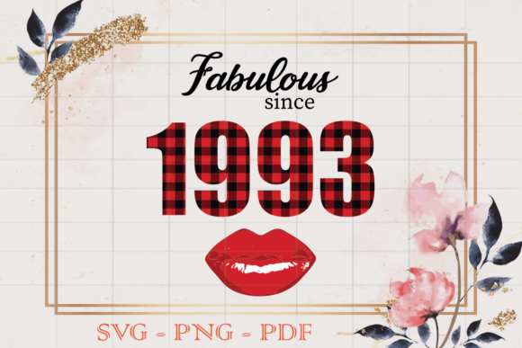 Fabulous Since 1993 Birthday Gift SVG
