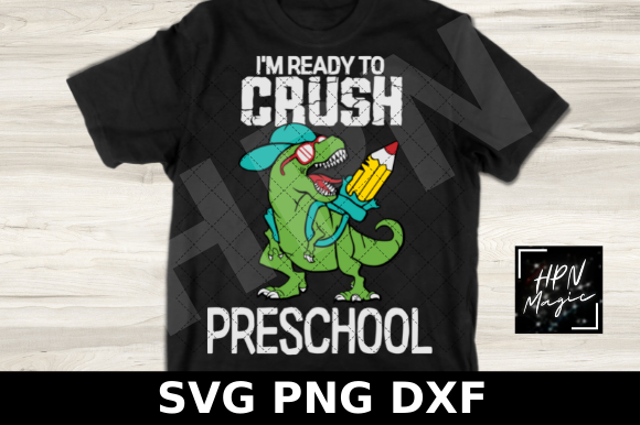 I m Ready to Crush Preschool SVG