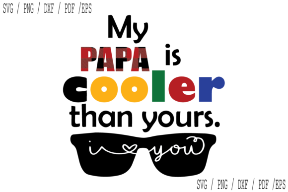 My Papa is Cooler Than Yours