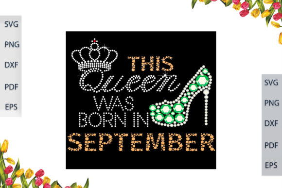 This Queen Was Born in September SVG