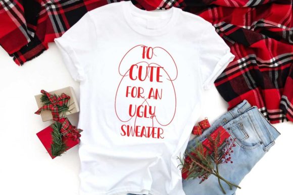 To Cute for an Ugly Sweater Christmas